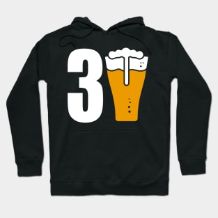 I'm 30 beers old Hoodie